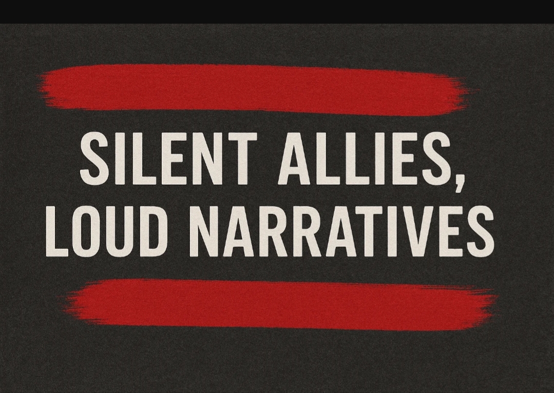 Silent Allies, Loud Narratives
