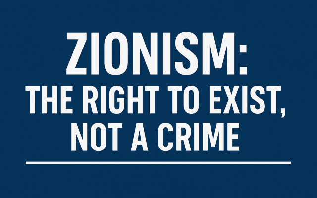 Zionism: The Right to Exist, Not a Crime Cover Image