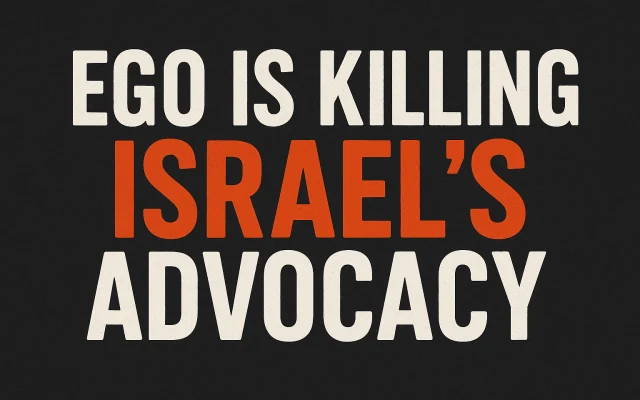 Ego Is Killing Israel Advocacy Cover Image